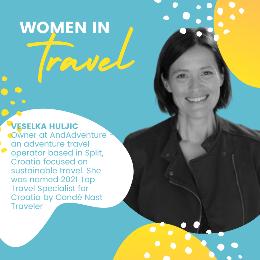 Influential Women in Travel Part 5: Veselka Huljic Owner of AndAdventure